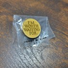 Vintage 80 s Enamel Pin I m Worth Waiting For Lapel Hat Pin