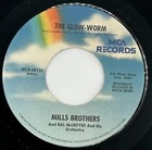 Mills Brothers-the Glow Worm lazy River    New   Unplayed 45 Mint  m  Condition