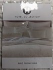 Hotel Collection Artisan Euro Pillow Sham Nip