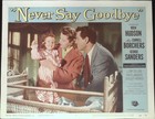 Never Say Goodbye Compete Lobby Card Set 1956 Rock Hudson  Cornell Borchers 
