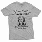 Men s Funny Us History T-shirt Thomas Jefferson July 3rd 1776 Shirt Patriotic T