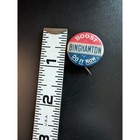 Binghamton Boost Do It Now Political Campaign Pin Button Vintage