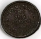 Good For Brass Token-the Pile Driver Trade Token Good For One Free Play Lt Wear