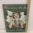 Schonberg Wine Improves With Age I Improve With Wine Tin Metal Sign 12 5x16   
