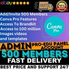 Canva          Pro-edu Private Admin Panel 500 Invites   Add 500 User Lifetime  
