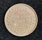 Hard Times Token- Ht-16 1841 Webster Credit Current  Millions For Defence