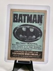 1989 Topps Batman Movie Non-sport Card  147 Meltingly Beautiful