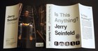 Jerry Seinfeld Signed 1st 1st - Is This Anything  - Publisher Guaranteed Edition