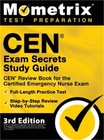 Cen Exam Secrets Study Guide - Cen Review Book For The Certified Emergency Nurse