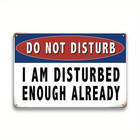 Funny Do Not Disturb Slogan Aluminum Sign Vintage Home Door Wall Decor Plaque