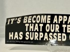 Technology Surpassed Our Humanity    Albert Einstein Quote Bumper Sticker Rare