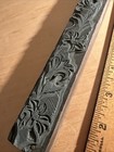 Printing Block   Long Border Edge Flowers   11 Inch Type Cut 
