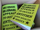 Millionaire   Billionaire Appeals To Occult Entities 96 Page Book