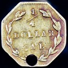 1871 G 25c California Gold     Xf Details Holed     Coin Octagonal  1 4 Dollar
