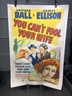 Vtg 1940 You Cant Fool Your Wife Movie Poster 1 Sheet Lucille Ball Linen Backed