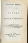 1863 Alabama Unionist Experiences  Arbitrary Arrests In The South By R S Tharin