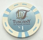 Tuscany Suites   Casino Las Vegas Nevada  1 Casino Chip - 2003