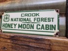 Vintage Honey Moon Cabin Porcelain Sign Old Crook National Forest Service Park