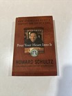 Howard Schultz Pour Your Heart Into It Book Special Partner 1st Edition