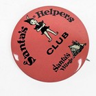 Santa s Helpers Club Pinback Button Santa s Village Elf Christmas