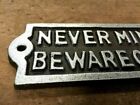 Never Mind The Dog Beware Of The Owner Iron Sign Wall Plaque D  cor Silver Letter