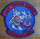 Us Navy Top Gun School Oct 2003 Schools Out Baby   Tomcat Nsawc Military Patch
