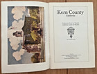Kern County California  By Arthur Dunn C  1915 Booklet Pub By Sunset Magazine
