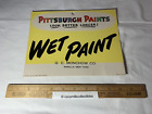 Vintage 1948 Pittsburgh Paints Wet Paint Sign G C Monchow Co Marilla Ny Painting