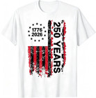 250 Years America Anniversary 250th Independence Day Freedom T-shirt