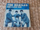 The Beatles  and I Love Her  Original Rare 1964 7  Picture Sleeve   Rec Vg- Cond