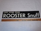 Antique  take Home Some Rooster Snuff  20  Metal Copenhagen Chewing Tobacco Sign