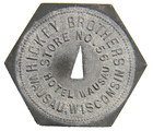 Wausau Wisconsin  Hickey Brothers No 56 1 00 Token  01671 