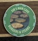 Sir   s Man Cave Burgers   Steaks Casino Chip Fantasy Casino Sample Chip