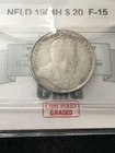1904h  Coin Mart Graded Newfoundland    20 Cent    f-15  