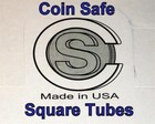 Ten  10  You Pick-assorted Sizes Square Coin Tubes - Coin Safe- Made In America