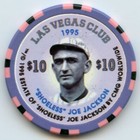  10 Las Vegas Club  shoeless  Joe Jackson Le Chip Downtown Las Vegas 1995 Obsol