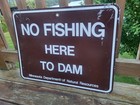 Rare Vintage And Original Minnesota Dnr Sign  No Fishing Here To Dam  24  X 18 