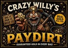 Crazy Willy   s Paydirt     Guaranteed Gold Paydirt Bag   Prospector Kit