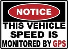 Notice Vehicle Speed Monitored Gps   Window Decals Stickers   Car   Truck   Osha