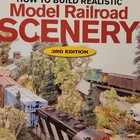 How To Build Realistic Model Railroad Scenery  3rd Edition  model Railroader 