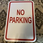 No Parking Heavy Aluminum Sign 12  X 18 