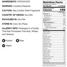 California Pistachio Halves     No Shell  Unsalted  Vegan