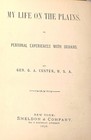 My Life On The Plains By Gen  G a  Custer - 1876  First Edition