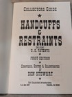 Collectors Guide Handcuffs   Restraints First Edition   1993  By Don Stewart 80p