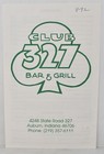 1992 Club 327 Bar Grill Restaurant Menu 4248 State Road 327 Auburn Indiana