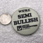 United Technologies Mostek Vintage Pin Button Pinback Were Semi Bullish