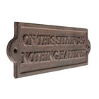 Rustic Cast Iron On This Site In 1897 Nothing Happened Wall Plaque Sign 9 Inch