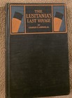 The Lusitania s Last Voyage By Charles Lauriat 1915  Inscribed By Author 