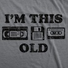 Mens Funny T Shirts Im This Old Sarcastic Retro Video Tape Graphic Novelty Tee