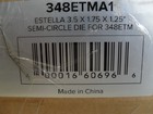 Estella 348etma1 Semi-circle Die 